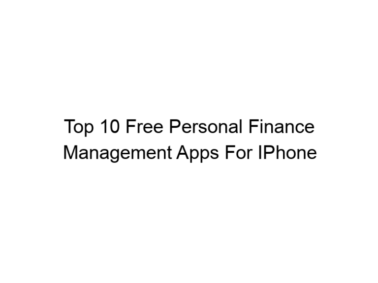 Top 10 Free Personal Finance Management Apps For IPhone